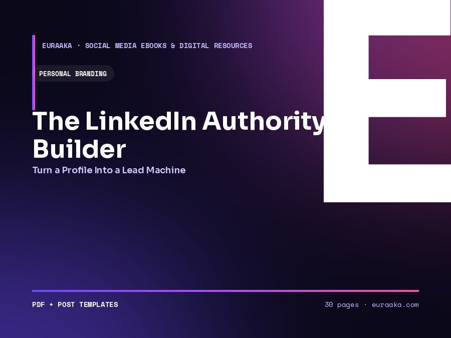 The LinkedIn Authority Builder